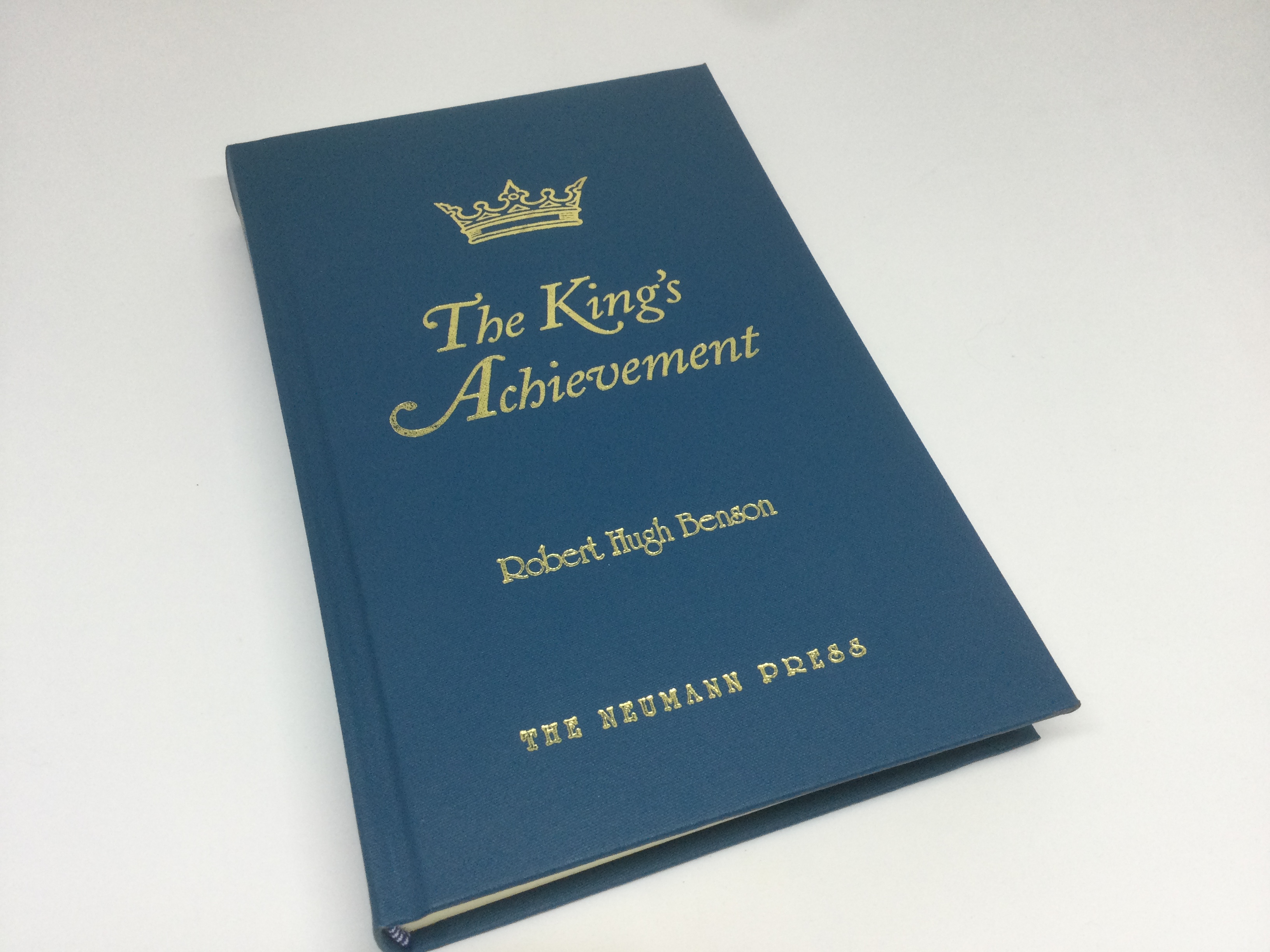 The King's Achievement / Robert Hugh Benson